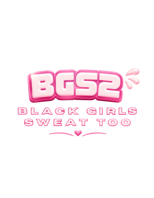 Black Girls Sweat, Too
